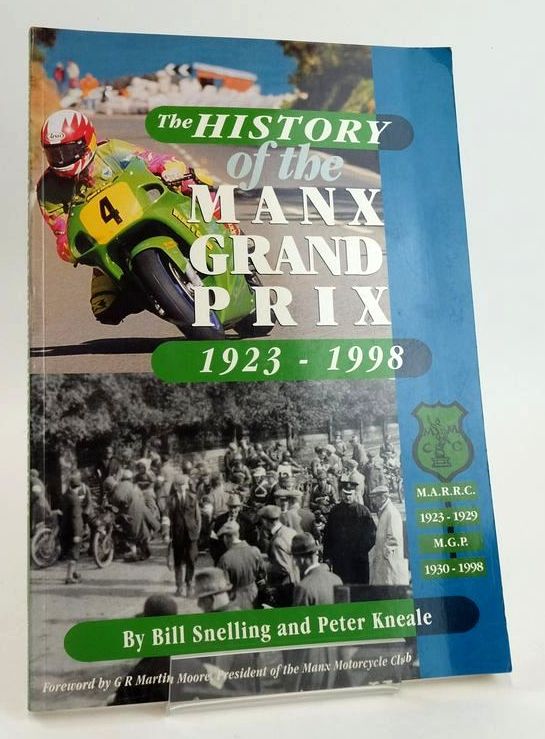 Photo of THE HISTORY OF THE MANX GRAND PRIX 1923 - 1998 written by Kneale, Peter Snelling, Bill published by Amulree Publications (STOCK CODE: 1829002)  for sale by Stella & Rose's Books