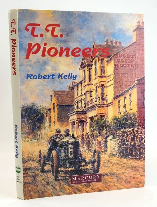 Photo of T.T. PIONEERS: EARLY CAR RACING IN THE ISLE OF MAN written by Kelly, Robert published by The Manx Experience (STOCK CODE: 1829003)  for sale by Stella & Rose's Books