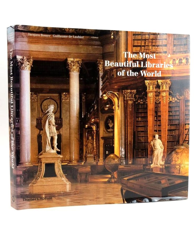 Photo of THE MOST BEAUTIFUL LIBRARIES OF THE WORLD written by Bosser, Jacques illustrated by De Laubier, Guillaume published by Thames and Hudson (STOCK CODE: 1829006)  for sale by Stella & Rose's Books