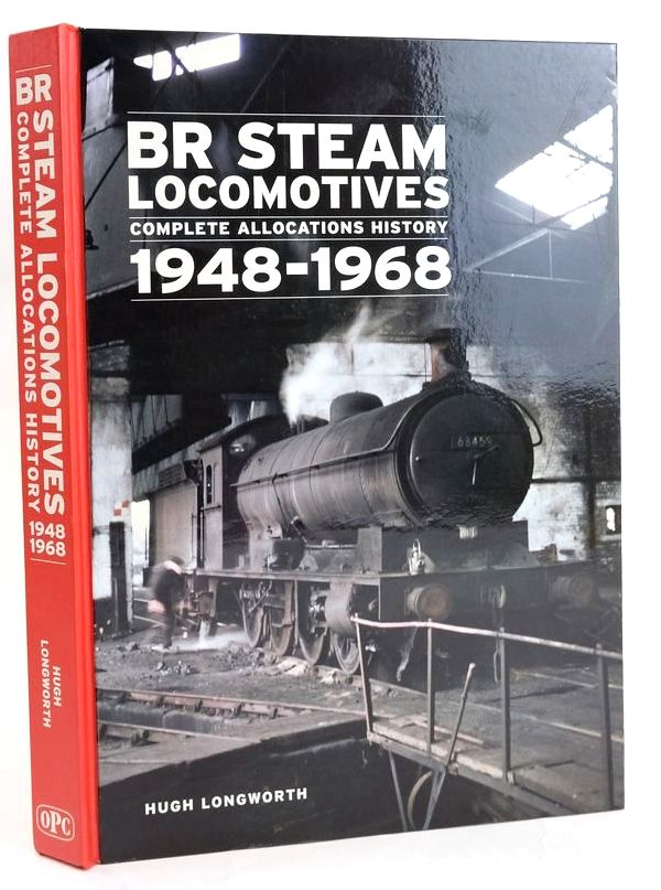 Photo of BR STEAM LOCOMOTIVES COMPLETE ALLOCATIONS HISTORY 1948-1968 written by Longworth, Hugh published by Oxford Publishing Co (STOCK CODE: 1829050)  for sale by Stella & Rose's Books