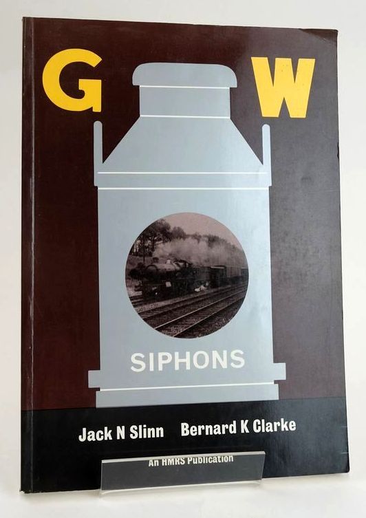 Photo of GREAT WESTERN RAILWAY SIPHONS written by Slinn, Jack N. illustrated by Clarke, Bernard K. published by HMRS (STOCK CODE: 1829065)  for sale by Stella & Rose's Books