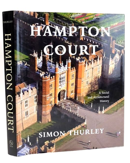 Photo of HAMPTON COURT: A SOCIAL AND ARCHITECTURAL HISTORY written by Thurley, Simon published by Yale University Press (STOCK CODE: 1829110)  for sale by Stella & Rose's Books