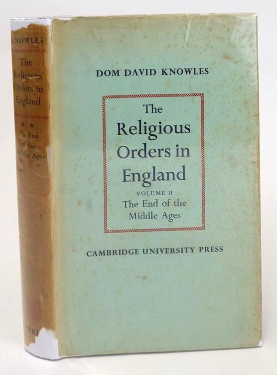 Photo of THE RELIGIOUS ORDERS IN ENGLAND VOLUME II: THE END OF THE MIDDLE AGES written by Knowles, David published by Cambridge University Press (STOCK CODE: 1829127)  for sale by Stella & Rose's Books