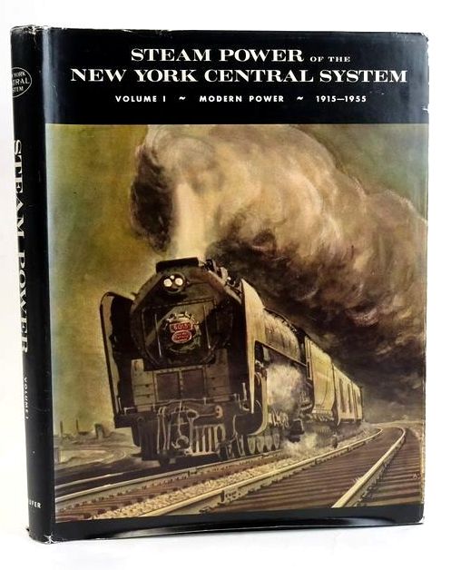 Photo of STEAM POWER OF THE NEW YORK CENTRAL SYSTEM VOLUME I: MODERN POWER 1915-1955 written by Staufer, Alvin F. published by Alvin F. Staufer (STOCK CODE: 1829134)  for sale by Stella & Rose's Books