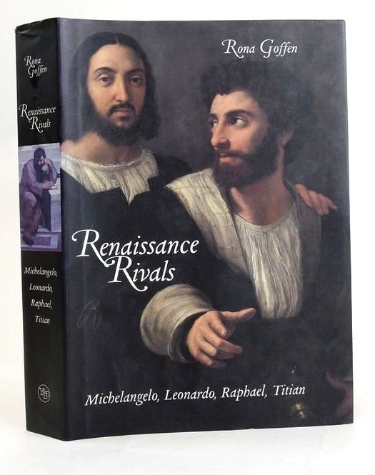 Photo of RENAISSANCE RIVALS: MICHELANGELO, LEONARDO, RAPHAEL, TITIAN written by Goffen, Rona published by Yale University Press (STOCK CODE: 1829166)  for sale by Stella & Rose's Books