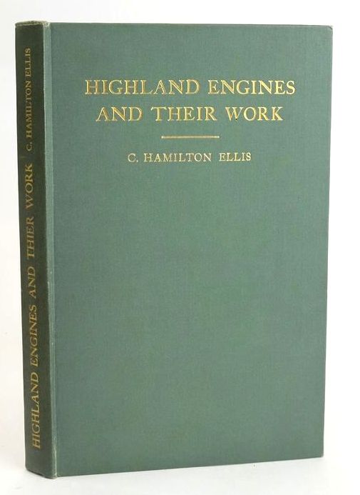 Photo of HIGHLAND ENGINES AND THEIR WORK written by Ellis, C. Hamilton published by Locomotive Publishing Co. Ltd. (STOCK CODE: 1829187)  for sale by Stella & Rose's Books