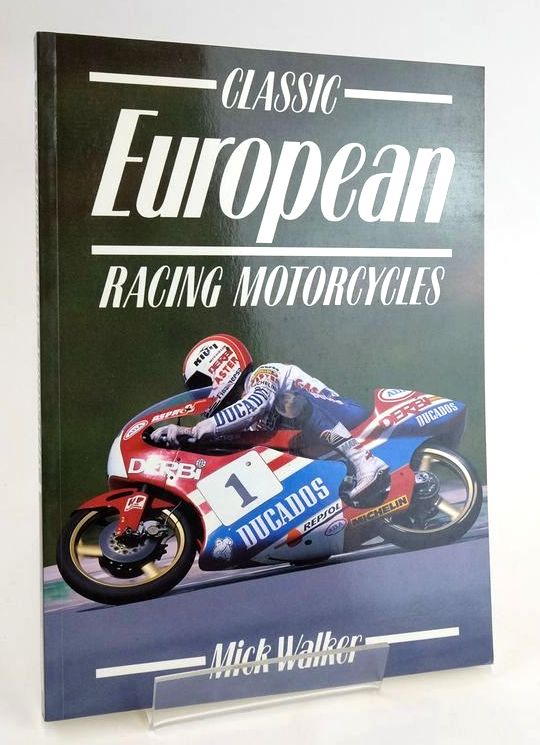 Photo of CLASSIC EUROPEAN RACING MOTORCYCLES written by Walker, Mick published by Osprey Automotive (STOCK CODE: 1829191)  for sale by Stella & Rose's Books