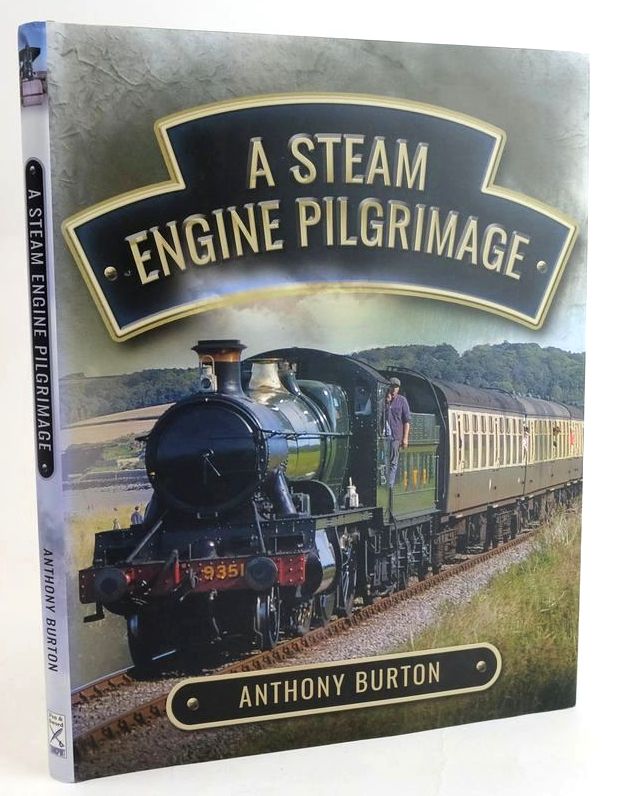 Photo of A STEAM ENGINE PILGRIMAGE written by Burton, Anthony published by Pen &amp; Sword Transport (STOCK CODE: 1829228)  for sale by Stella & Rose's Books