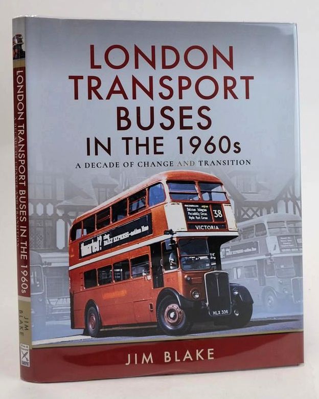 Photo of LONDON TRANSPORT BUSES IN THE 1960S written by Blake, Jim published by Pen &amp; Sword Transport (STOCK CODE: 1829326)  for sale by Stella & Rose's Books