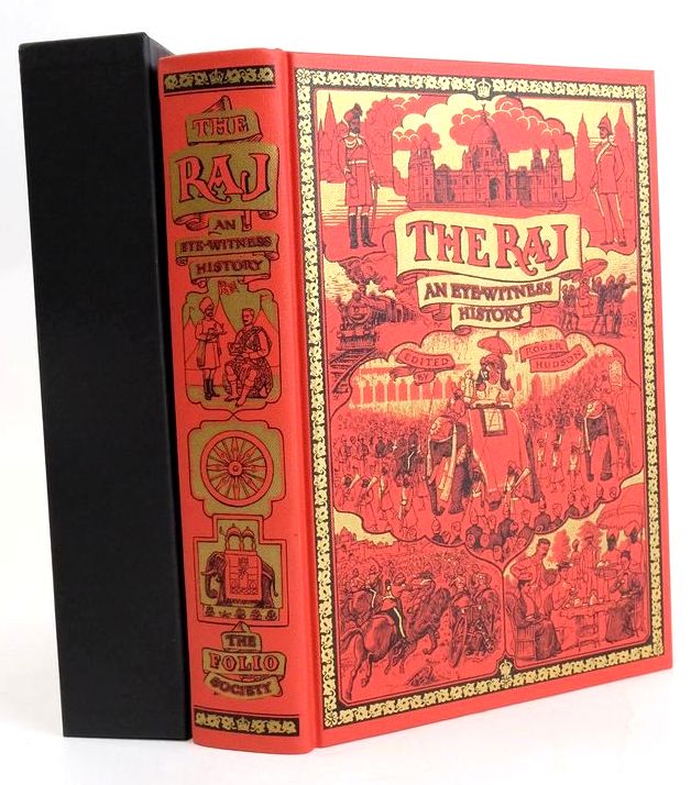 Photo of THE RAJ: AN EYE-WITNESS HISTORY OF THE BRITISH IN INDIA written by Hudson, Roger Trevelyan, Raleigh published by Folio Society (STOCK CODE: 1829355)  for sale by Stella & Rose's Books