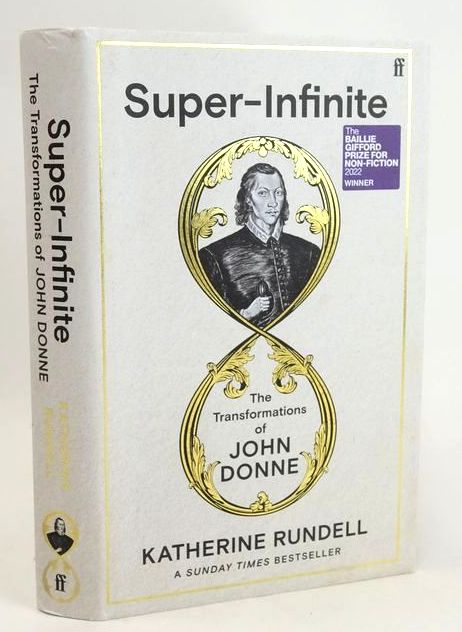 Photo of SUPER-INFINITE: THE TRANSFORMATIONS OF JOHN DONNE written by Rundell, Katherine published by Faber &amp; Faber Ltd. (STOCK CODE: 1829395)  for sale by Stella & Rose's Books