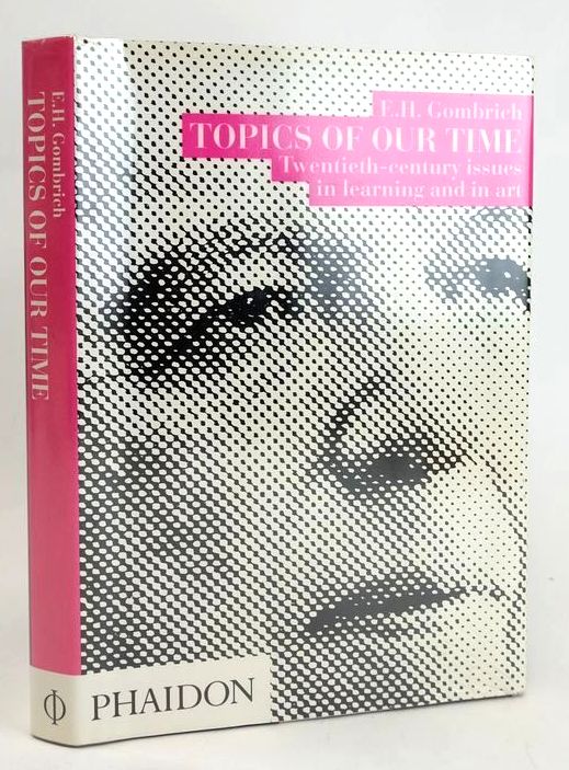 Photo of TOPICS OF OUR TIME: TWENTIETH-CENTURY ISSUES IN LEARNING AND IN ART written by Gombrich, E.H. published by Phaidon Press Limited (STOCK CODE: 1829404)  for sale by Stella & Rose's Books