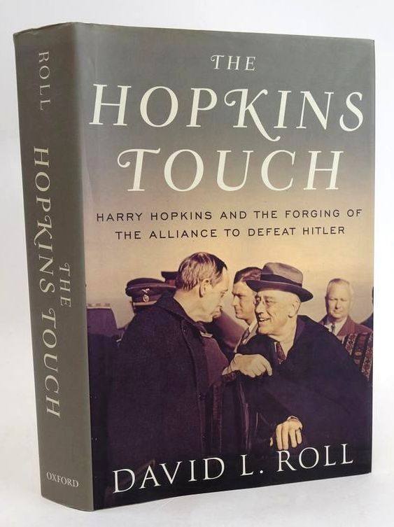 Photo of THE HOPKINS TOUCH: HARRY HOPKINS AND THE FORGING OF THE ALLIANCE TO DEFEAT HITLER written by Roll, David L. published by Oxford University Press (STOCK CODE: 1829438)  for sale by Stella & Rose's Books