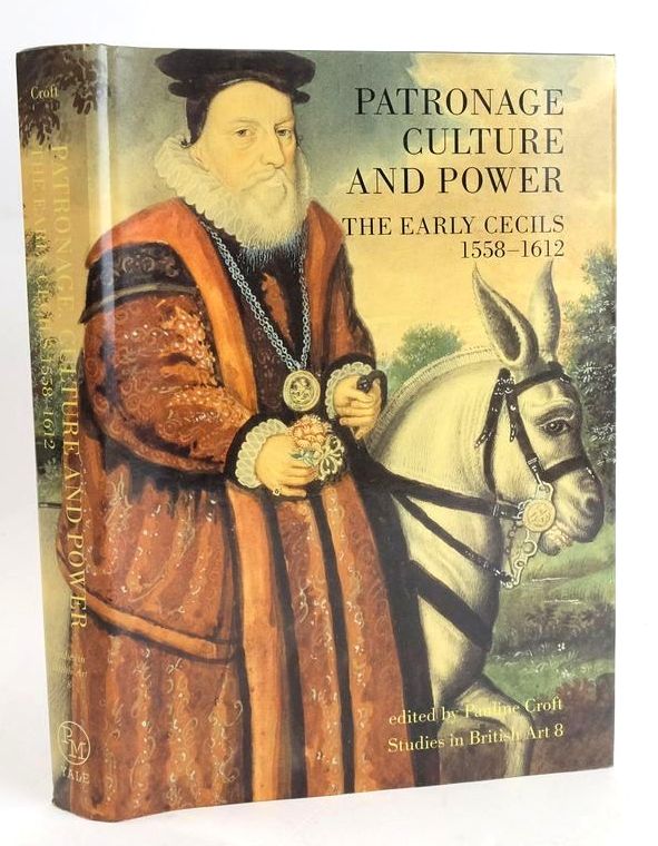 Photo of PATRONAGE, CULTURE AND POWER: THE EARLY CECILS (STUDIES IN BRITISH ART 8)- Stock Number: 1829442