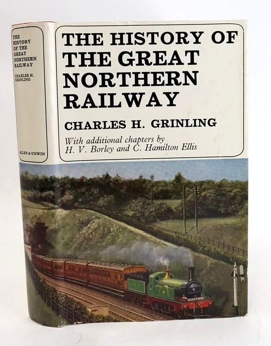 Photo of THE HISTORY OF THE GREAT NORTHERN RAILWAY 1845-1922 written by Grinling, Charles H. Borley, H.V. Ellis, C. Hamilton published by George Allen &amp; Unwin Ltd. (STOCK CODE: 1829446)  for sale by Stella & Rose's Books