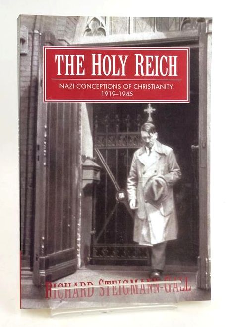 Photo of THE HOLY REICH: NAZI CONCEPTIONS OF CHRISTIANITY, 1919-1945- Stock Number: 1829451