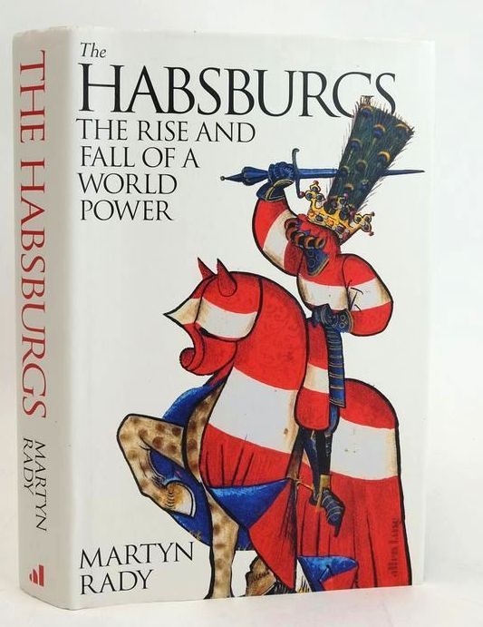 Photo of THE HABSBURGS: THE RISE AND FALL OF A WORLD POWER written by Rady, Martyn published by Allen Lane (STOCK CODE: 1829452)  for sale by Stella & Rose's Books