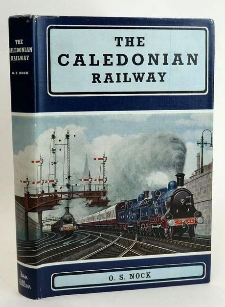 Photo of THE CALEDONIAN RAILWAY written by Nock, O.S. published by Ian Allan (STOCK CODE: 1829453)  for sale by Stella & Rose's Books