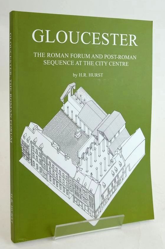 Photo of GLOUCESTER, THE ROMAN FORUM AND POST-ROMAN SEQUENCE AT THE CITY CENTRE written by Hurst, H.R. published by Gloucester Archaeological Publications (STOCK CODE: 1829485)  for sale by Stella & Rose's Books