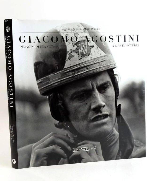 Photo of GIACOMO AGOSTINI: IMMAGINI DI UNA VITA A LIFE IN PICTURES written by Agostini, Giacomo Donnini, Mario published by Giorgio Nada Editore (STOCK CODE: 1829513)  for sale by Stella & Rose's Books