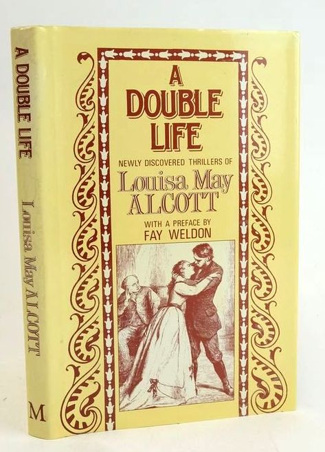 Photo of A DOUBLE LIFE: NEWLY DISCOVERED THRILLERS OF LOUISA MAY ALCOTT written by Alcott, Louisa M. Stern, Madeleine B. Weldon, Fay published by Macmillan London Limited (STOCK CODE: 1829527)  for sale by Stella & Rose's Books