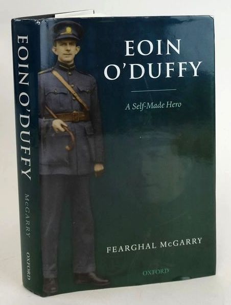 Photo of EOIN O'DUFFY: A SELF-MADE HERO written by McGarry, Fearghal published by Oxford University Press (STOCK CODE: 1829599)  for sale by Stella & Rose's Books