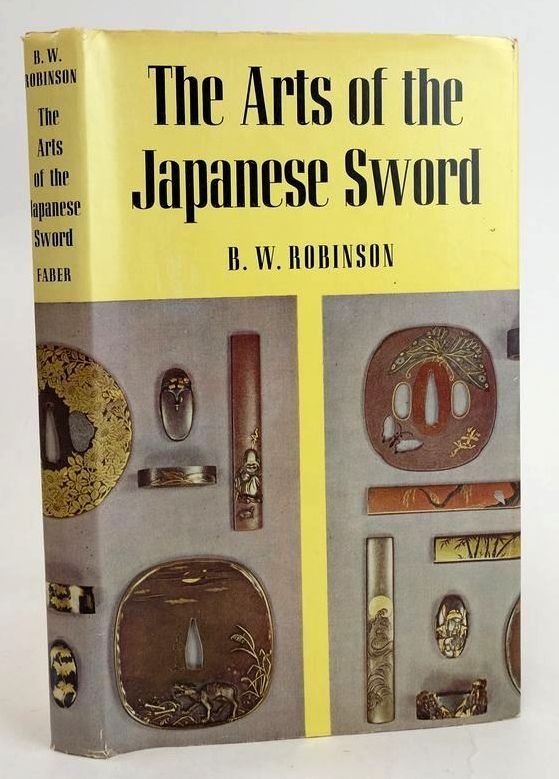 Photo of THE ARTS OF THE JAPANESE SWORD written by Robinson, B.W. published by Faber &amp; Faber (STOCK CODE: 1829612)  for sale by Stella & Rose's Books