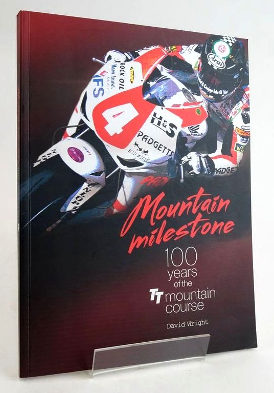 Photo of MOUNTAIN MILESTONE: 100 YEARS OF THE TT MOUNTAIN COURSE written by Wright, David Jefferies, Nick published by Lily Publications (STOCK CODE: 1829615)  for sale by Stella & Rose's Books