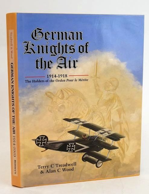 Photo of GERMAN KNIGHTS OF THE AIR 1914-1918: THE HOLDERS OF THE ORDEN POUR LE MERITE written by Wood, Alan C. Treadwell, Terry C. published by Brassey's (STOCK CODE: 1829632)  for sale by Stella & Rose's Books