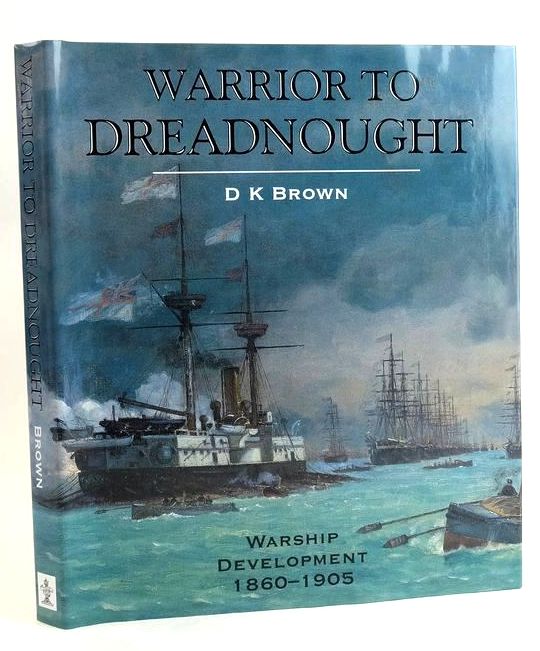 Photo of WARRIOR TO DREADNOUGHT: WARSHIP DEVELOPMENT 1860-1905 written by Brown, David K. published by Caxton Editions (STOCK CODE: 1829701)  for sale by Stella & Rose's Books