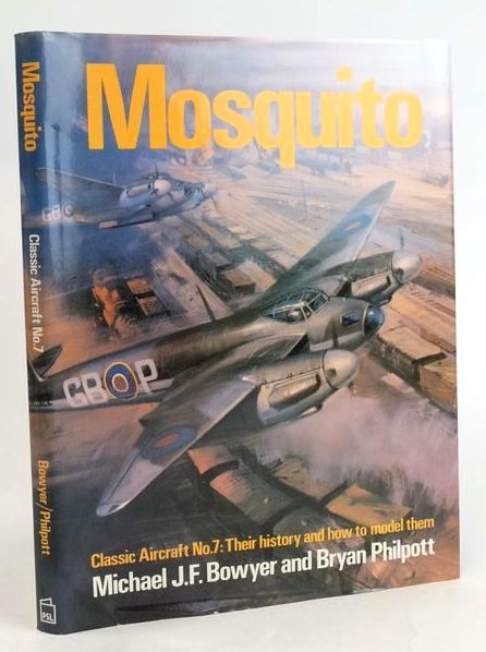 Photo of MOSQUITO CLASSIC AIRCRAFT No. 7: THEIR HISTORY AND HOW TO MODEL THEM written by Bowyer, Michael J.F. Philpott, Bryan published by Patrick Stephens (STOCK CODE: 1829705)  for sale by Stella & Rose's Books