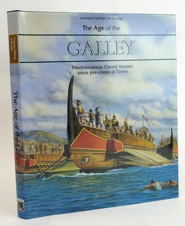 Photo of THE AGE OF THE GALLEY: MEDITERRANEAN OARED VESSELS SINCE PRE-CLASSICAL TIMES written by Gardiner, Robert Morrison, John published by Conway Maritime Press (STOCK CODE: 1829711)  for sale by Stella & Rose's Books