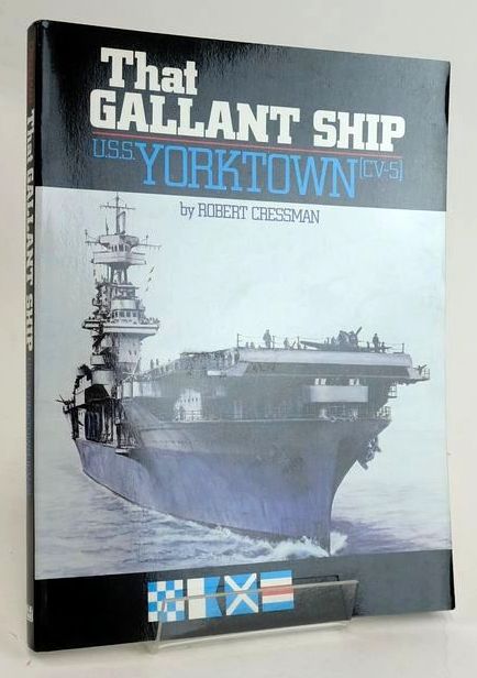 Photo of THAT GALLANT SHIP U.S.S. YORKTOWN [CV-5] written by Cressman, Robert published by Pictorial Histories Publishing Company (STOCK CODE: 1829712)  for sale by Stella & Rose's Books