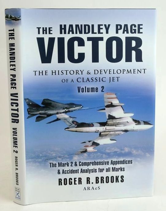 Photo of THE HANDLEY PAGE VICTOR: THE HISTORY &AMP; DEVELOPMENT OF A CLASSIC JET VOLUME TWO written by Brooks, Roger R. published by Pen &amp; Sword Aviation (STOCK CODE: 1829751)  for sale by Stella & Rose's Books