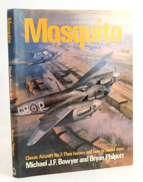 Photo of MOSQUITO CLASSIC AIRCRAFT No. 7: THEIR HISTORY AND HOW TO MODEL THEM written by Bowyer, Michael J.F. Philpott, Bryan published by Patrick Stephens (STOCK CODE: 1829788)  for sale by Stella & Rose's Books