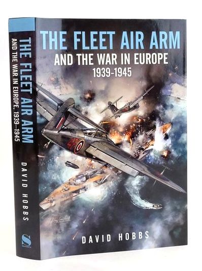 Photo of THE FLEET AIR ARM AND THE WAR IN EUROPE 1939-1945 written by Hobbs, David published by Seaforth Publishing (STOCK CODE: 1829797)  for sale by Stella & Rose's Books