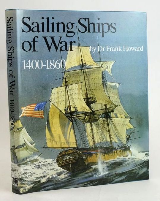 Photo of SAILING SHIPS OF WAR 1400-1860 written by Howard, Frank published by Conway Maritime Press (STOCK CODE: 1829830)  for sale by Stella & Rose's Books