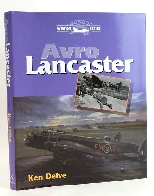 Photo of AVRO LANCASTER (CROWOOD AVIATION SERIES) written by Delve, Ken published by The Crowood Press (STOCK CODE: 1829831)  for sale by Stella & Rose's Books