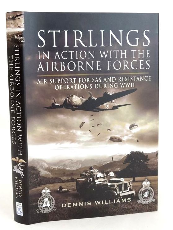 Photo of STIRLINGS IN ACTION WITH THE AIRBORNE FORCES written by Williams, Dennis published by Pen &amp; Sword Aviation (STOCK CODE: 1829882)  for sale by Stella & Rose's Books