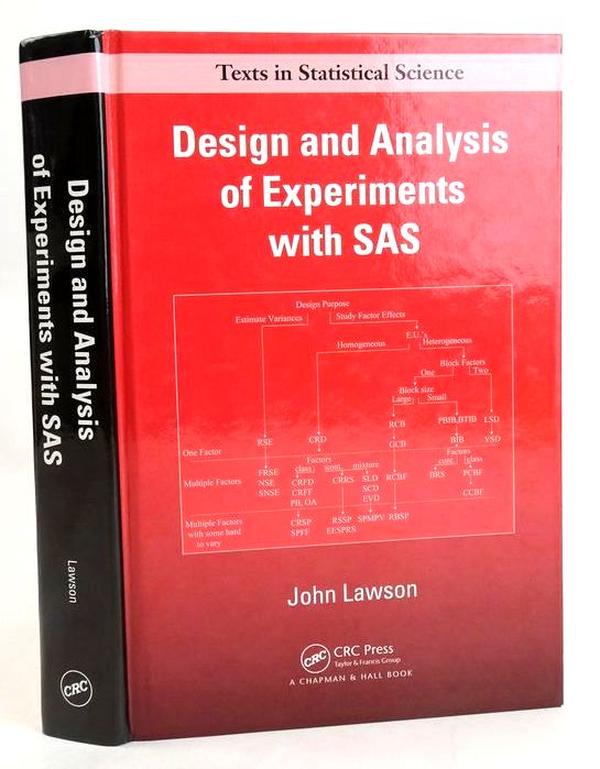 Photo of DESIGN AND ANALYSIS OF EXPERIMENTS WITH SAS (TEXTS IN STATISTICAL SCIENCE) written by Lawson, John published by Chapman &amp; Hall CRC (STOCK CODE: 1830309)  for sale by Stella & Rose's Books