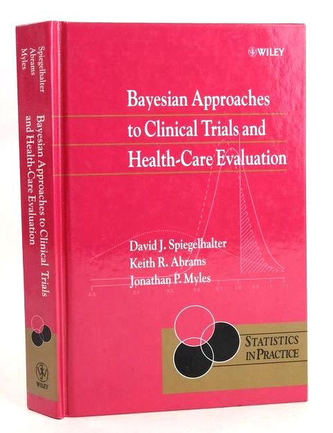 Photo of BAYESIAN APPROACHES TO CLINICAL TRIALS AND HEALTH-CARE EVALUATION (STATISTICS IN PRACTICE)- Stock Number: 1830313