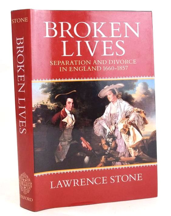 Photo of BROKEN LIVES: SEPARATION AND DIVORCE IN ENGLAND 1660-1857 written by Stone, Lawrence published by Oxford University Press (STOCK CODE: 1830424)  for sale by Stella & Rose's Books