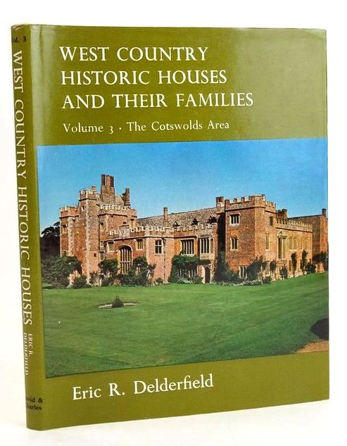 Photo of WEST COUNTRY HISTORIC HOUSES AND THEIR FAMILIES VOLUME THREE: THE COTSWOLD AREA written by Delderfield, Eric R. published by David &amp; Charles (STOCK CODE: 1830484)  for sale by Stella & Rose's Books