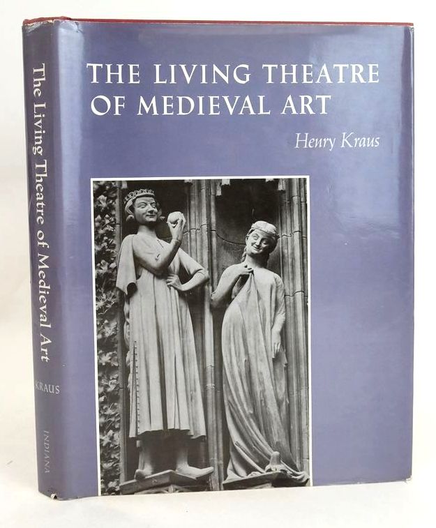 Photo of THE LIVING THEATRE OF MEDIEVAL ART written by Kraus, Henry published by Indiana University Press (STOCK CODE: 1830488)  for sale by Stella & Rose's Books