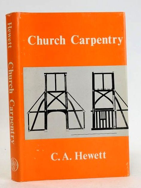 Photo of CHURCH CARPENTRY: A STUDY BASED ON ESSEX EXAMPLES written by Hewett, Cecil A. published by Phillimore &amp; Co. Ltd. (STOCK CODE: 1830661)  for sale by Stella & Rose's Books