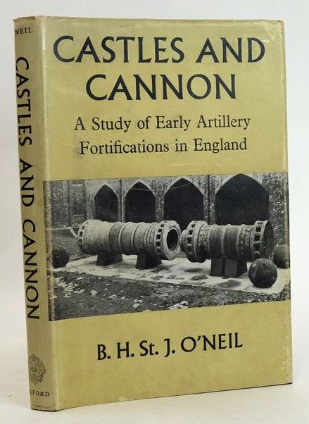 Photo of CASTLES AND CANNON: A STUDY OF EARLY ARTILLERY FORTIFICATIONS IN ENGLAND written by O'Neil, B.H. St. J. published by Oxford University Press (STOCK CODE: 1830769)  for sale by Stella & Rose's Books