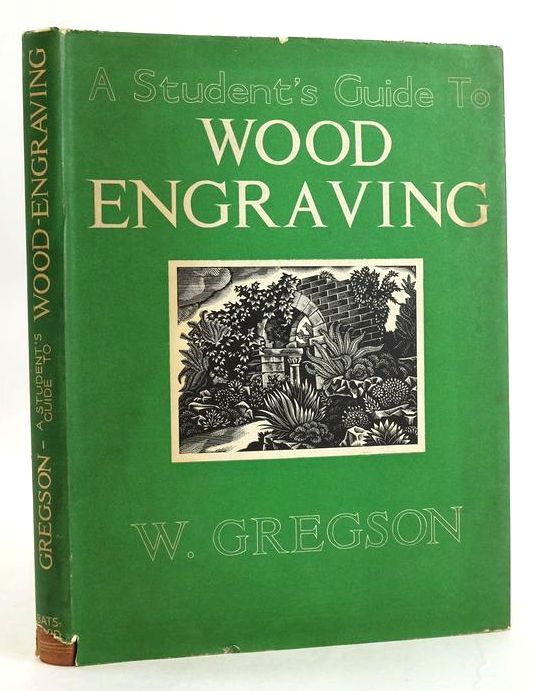 Photo of A STUDENT'S GUIDE TO WOOD ENGRAVING (BOOKS FOR THE CRAFTSMAN) written by Gregson, Wilfred published by B.T. Batsford Ltd. (STOCK CODE: 1830773)  for sale by Stella & Rose's Books