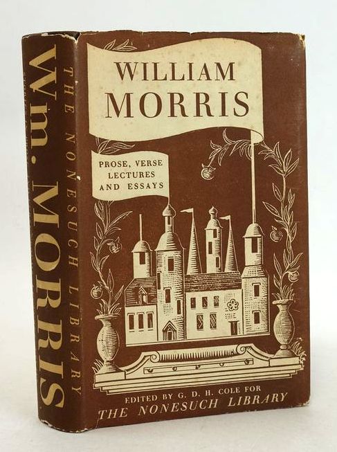 Photo of WILLIAM MORRIS: STORIES IN PROSE, STORIES IN VERSE, SHORTER POEMS, LECTURES AND ESSAYS (CENTENARY EDITION)- Stock Number: 1830857