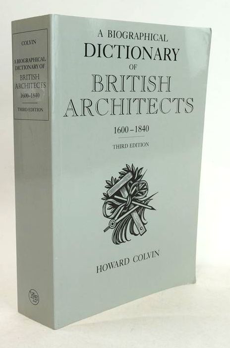 Photo of A BIOGRAPHICAL DICTIONARY OF BRITISH ARCHITECTS 1600-1840 written by Colvin, Howard published by Yale University Press (STOCK CODE: 1830858)  for sale by Stella & Rose's Books