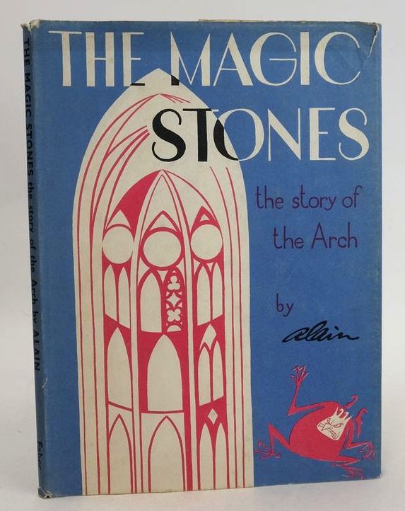 Photo of THE MAGIC STONES: THE STORY OF THE ARCH written by Alain, illustrated by Alain, published by Faber &amp; Faber (STOCK CODE: 1830864)  for sale by Stella & Rose's Books